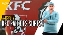 Je sais pas si t'as vu, KFC se met au Surf #JSPSTV