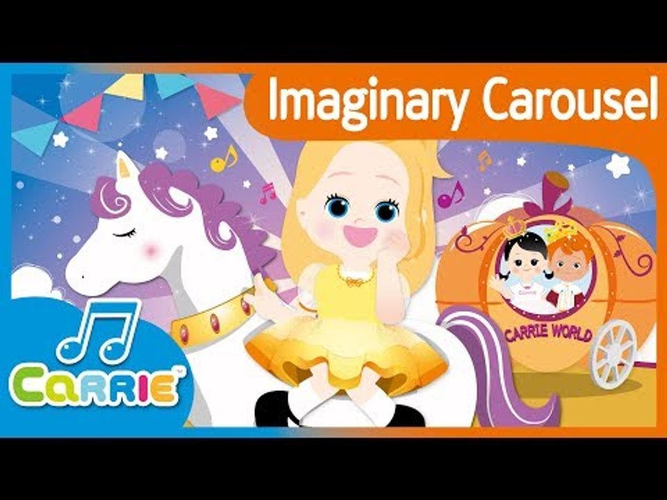 [키즈 동요] 상상 속의 회전목마 영어버전 Imaginary Carousel | 캐리앤 송