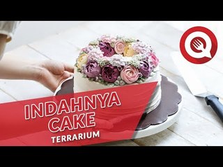 Cake Terrarium a la Cewek Indonesia