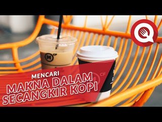 Mencari Makna Dalam Secangkir Kopi
