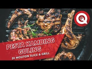 Pesta Kambing Guling di Mouton Slice and Grill