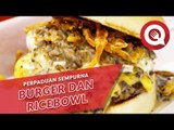 Perpaduan Sempurna Burger dan Ricebowl
