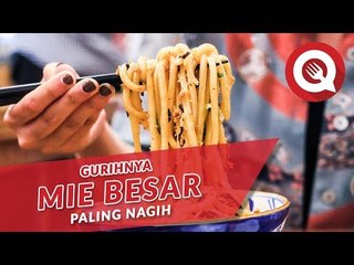 Gurihnya Mie Besar Paling Nagih