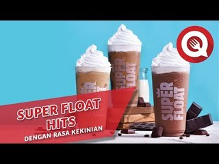 Super Float Hits dengan Rasa Kekinian