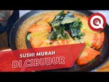 Sushi Murah di Cibubur