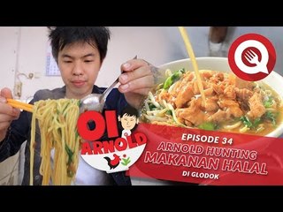 Oi Arnold Ep. 34: Arnold Hunting Makanan Halal di Glodok