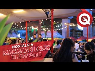 Nostalgia Makanan Enak di JFFF 2018