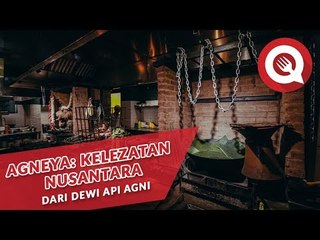 Agneya: Kelezatan Nusantara dari Dewi Api Agni