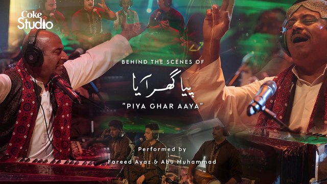 BTS, Piya Ghar Aaya, Fareed Ayaz and Abu Muhammad Qawwal, Coke Studio Season 11, Episode 3