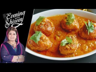 Kadhi Koftay Recipe by Chef Shireen Anwar 19th February 2018