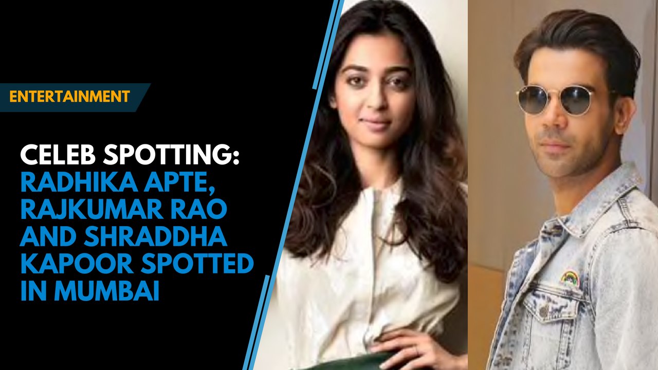 Celeb Spotting: Radhika Apte , Rajkumar Rao and Shraddha Kapoor spotted in Mumbai