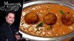 Kajui Nargisi Koftay Recipe by Chef Mehboob Khan 21 February 2018