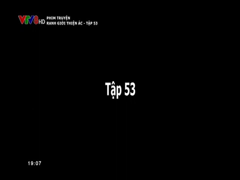 Ranh Giới Thiện Ác Tập 53 - Phim Hình Sự  - Việt Nam (VTV)