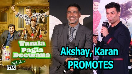 Akshay, Karan PROMOTES “Yamla Pagla Deewana Phir Se”