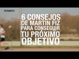 6 Consejos de Martín Fiz