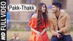 Pakk Thakk (Full Video) Gurnam Bhullar Ft. MixSingh | New Punjabi Songs 2018 HD