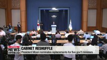 President Moon nominates replacements for five gov't ministers
