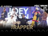 THE RAPPER | EP.17 AFTER SHOCK | 30 กรกฏาคม 2561 | 2/5 | Full Break