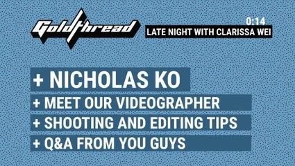 Goldthread Late Night Live (Ep 2- Clarissa and Nic, on mushroom foraging in Yunnan)