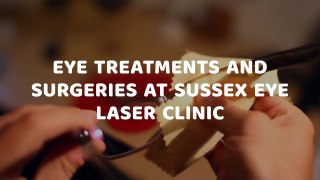 Sussex Eye Laser Clinic Presentation Video