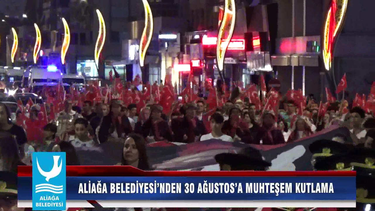 ALİAĞA BELEDİYESİ’NDEN 30 AĞUSTOS’A MUHTEŞEM KUTLAMA