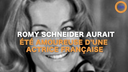 Romy Schneider aurait été amoureuse d'une actrice française !