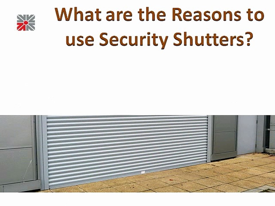 What Are The Reasons To Use Security Shutters?