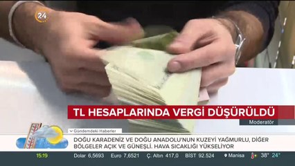 TL hesaplarında vergi düşürüldü