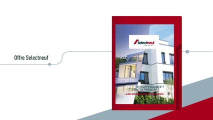 Selectneuf, des moyens et outils pour réussir