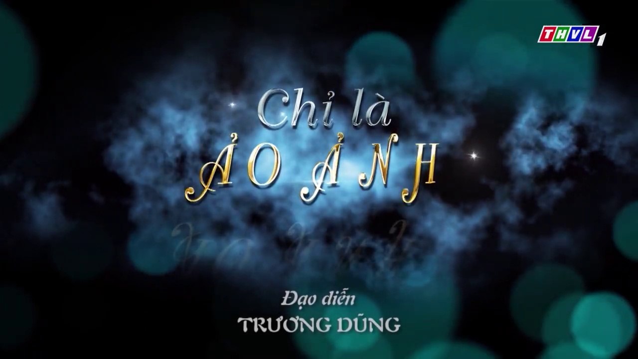 Phim Chỉ Là Ảo Ảnh Tập 24 - Phim Việt Nam