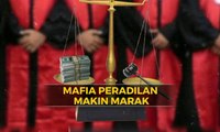 Tegas Atasi Mafia Peradilan!