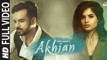 Akhian (Full Video) Happy Raikoti  ft. Navpreet Banga, GoldBoy | New Punjabi Song 2018 HD