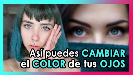 Cambia el color de tus ojos