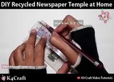 DIY Recycled Newspaper Temple at Home Like K4 Craft Videos,