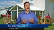 Titan Remodeling TN Franklin Amazing Five Star Review by Ernesto S.