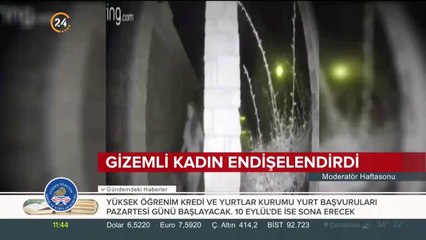 Gizemli kadın endişelendirdi