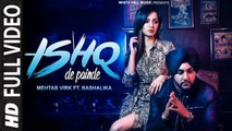 Ishq De Painde (Full Video) Mehtab Virk Ft. Rashalika, Jay K | New Punjabi Song 2018 HD