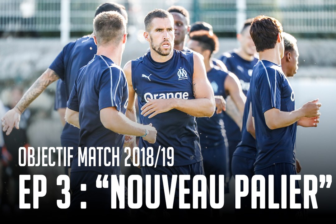 Objectif Match I Épisode 3 : «Nouveau palier»