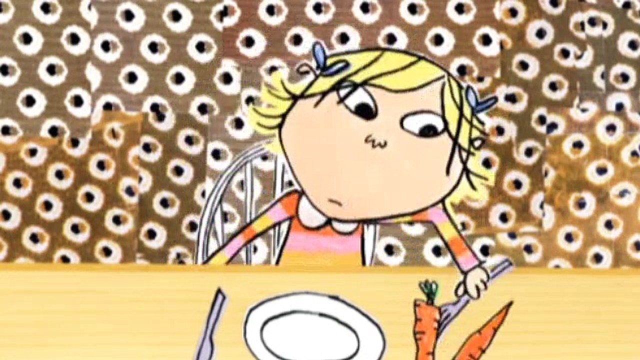 Charlie and Lola  S1E01 I Will Not Ever Never Eat a Tomato