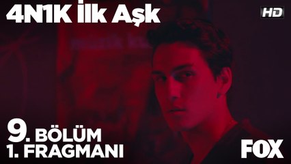 4N1K İlk Aşk 9. Bölüm 1. Fragmanı