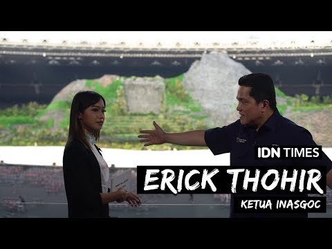 Erick Thohir Beberkan Alasan Promosi Asian Games 2018 Tidak Jor-joran!