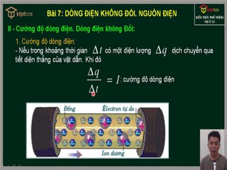 Bài 7: Dòng điện không đổi. Nguồn điện - Vật Lý 11