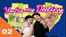 You're My Destiny Ep02 Tagalog Dubbed