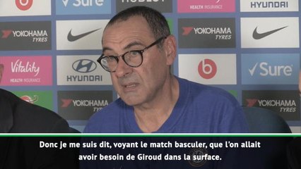 4e j. - Sarri heureux de la performance de Giroud