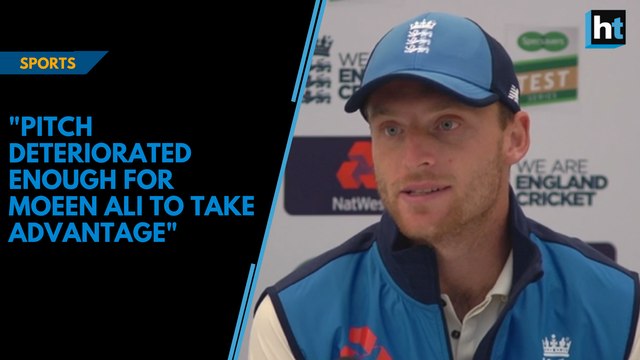 Pitch has deteriorated enough for Moeen Ali to take advantage: Jos Buttler