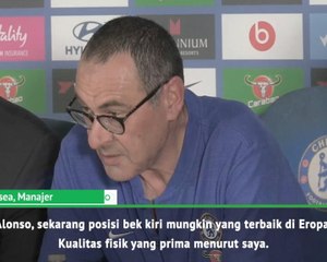 Dia Bisa Jadi Bek Kiri Terbaik Di Dunia - Sarri pada Perfoma Alonso