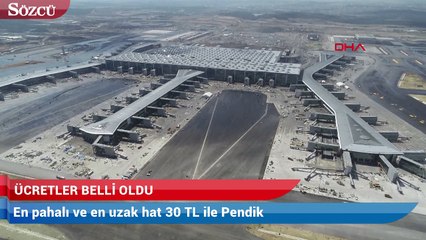 3. Havalimanı ulaşım hatları ve ücretleri belli oldu