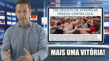 MAIS UMA VITÓRIA  TSE FOGE DE LULA