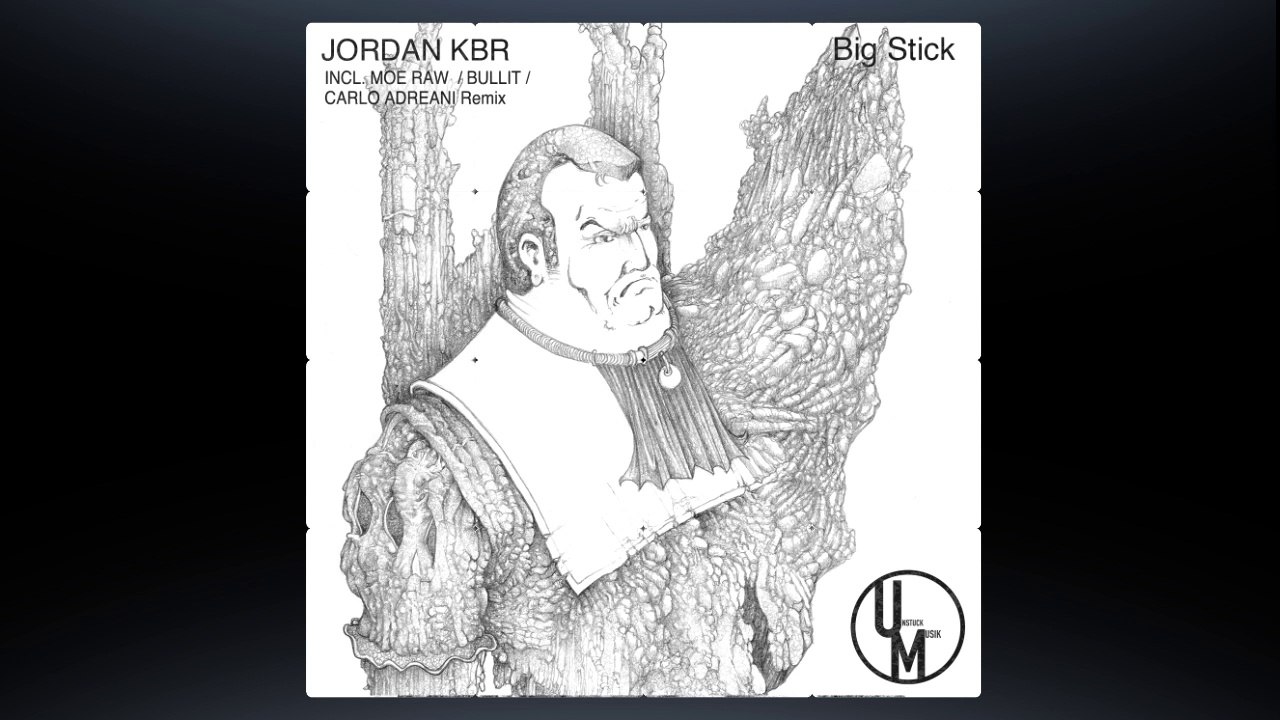 JORDAN KBR - BIG STICK (Carlo Adreani Remix) (Unstuck Musik)