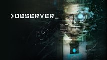 Observer - Trailer d'annonce Switch